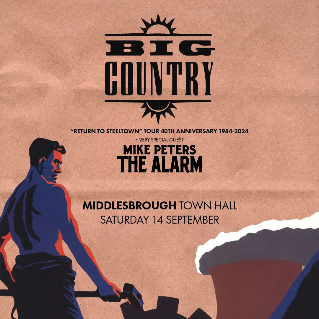  Big Country ‘Return To Steel Town’ tour