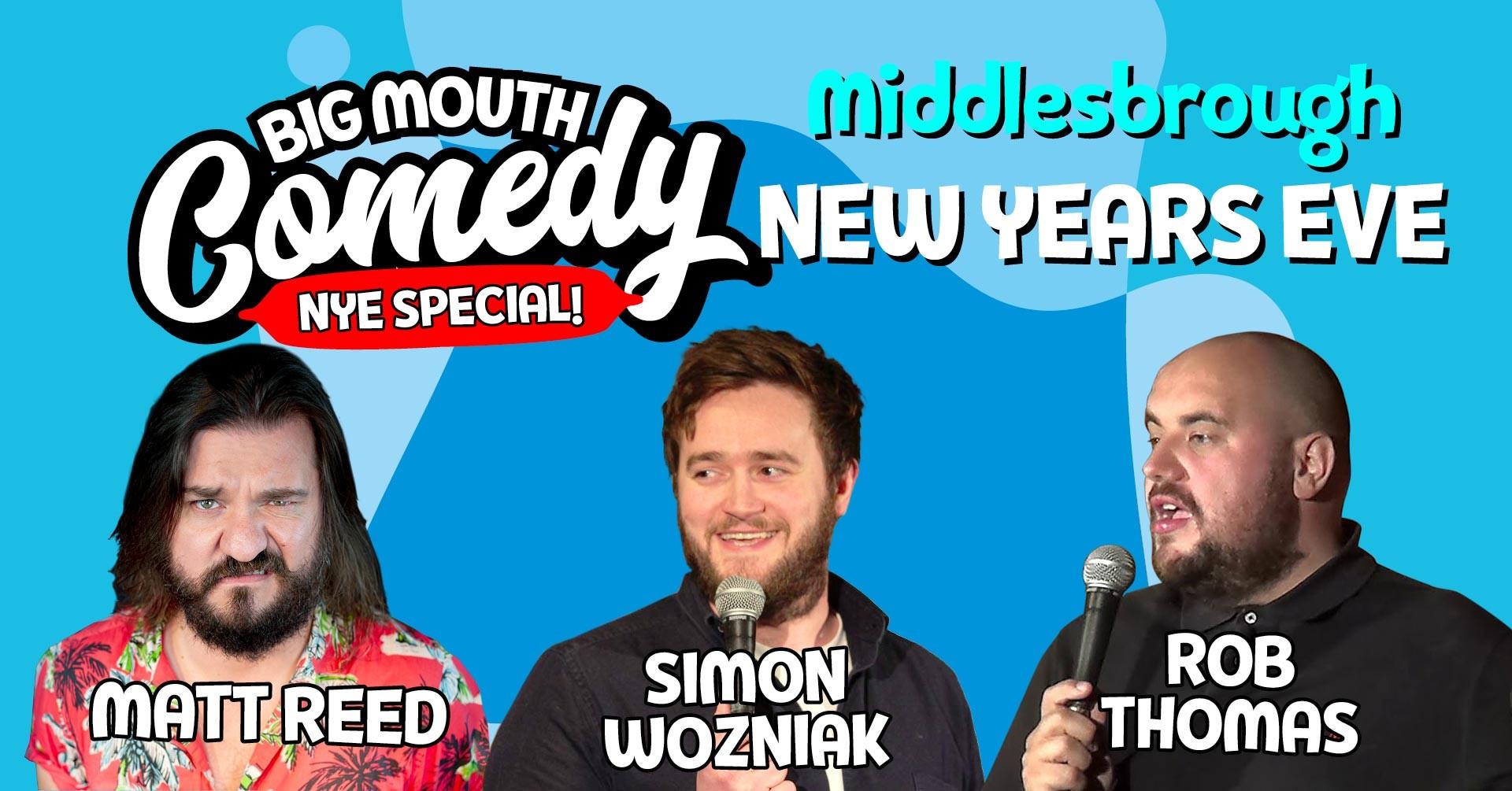  Big Mouth Comedy Club – New Year’s Eve Special