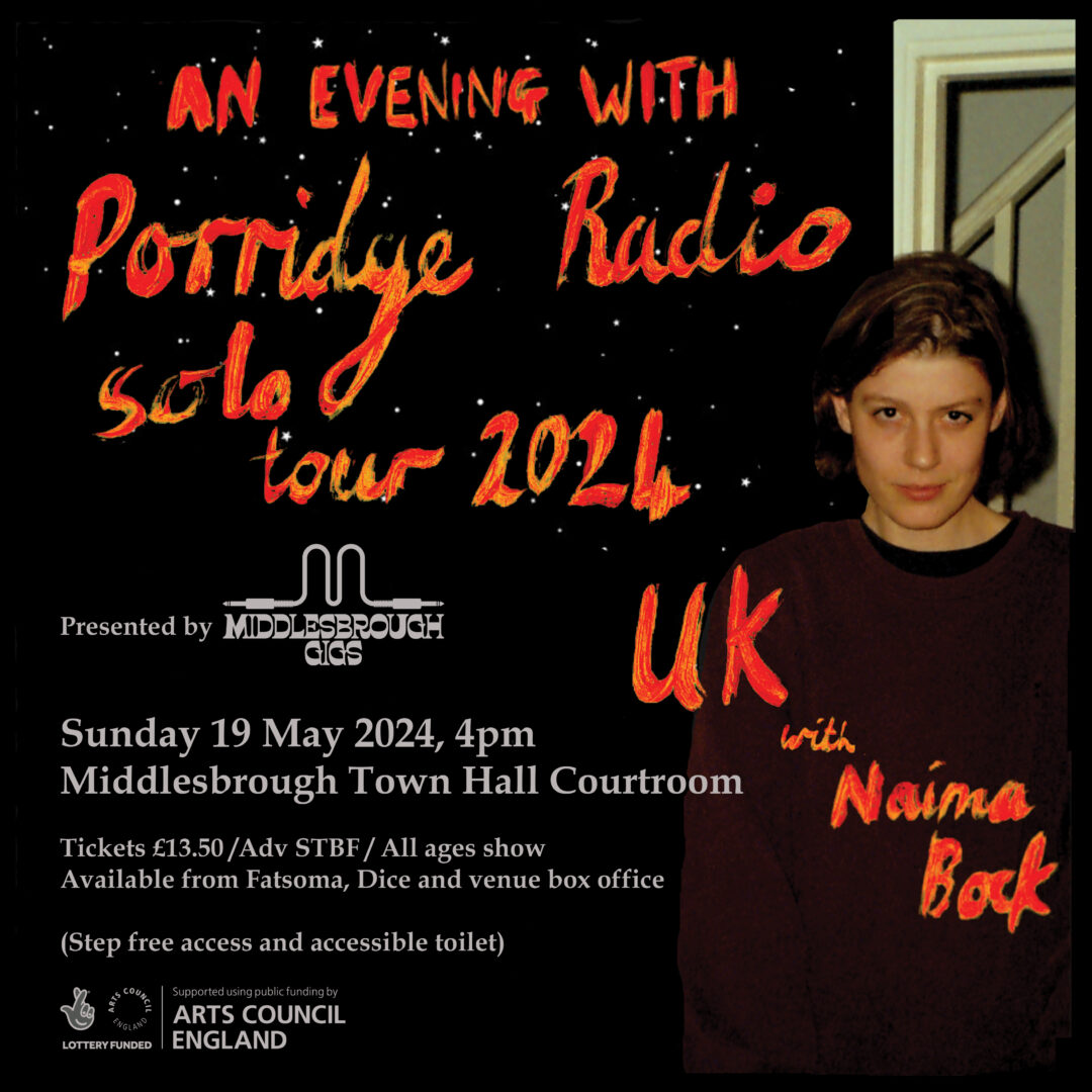  Porridge Radio (Solo) & Naima Bock