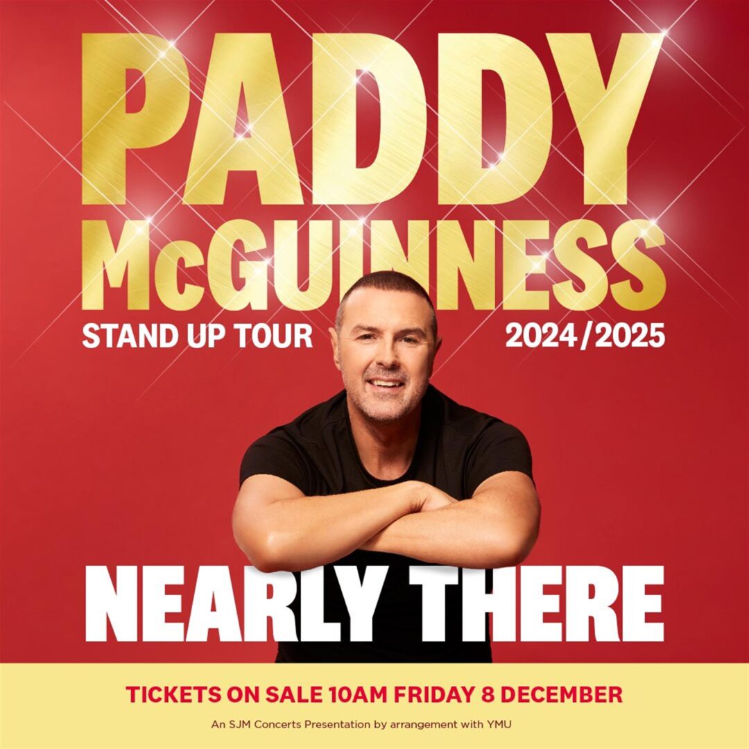  Paddy McGuinness – Nearly There…